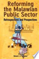 Reforming the Malawian public sector : retrospectives and prospectives /