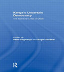 Kenya's uncertain democracy : the electoral crisis of 2008 /