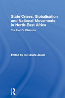 State crises, globalisation, and national movements in north-east Africa /