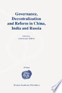 Governance, decentralization, and reform in China, India, and Russia /