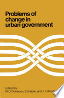 Problems of change in urban government /