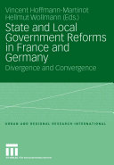 State and local government reforms in France and Germany : divergence and convergence /