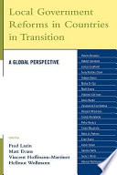Local government reforms in countries in transition : a global perspective /