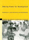 Sharing power for development : experiences in local governance and decentralisation /