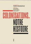 Colonisations : notre histoire /