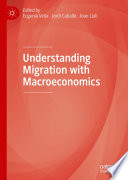 Understanding migration with macroeconomics /