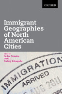 Immigrant geographies of North American cities /