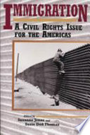 Immigration : a civil rights issue for the Americas /