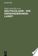 Deutschland - ein Einwanderungsland? : Rückblick, Bilanz und neue Fragen /