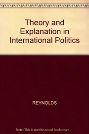 Theory and explanation in international politics /