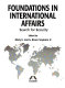 Foundations in international affairs : $earch for $ecurity / edited by Mary E. Lord & Bruce Seymore.