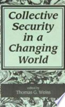 Collective security in a changing world : a world peace foundation study /