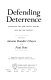 Defending deterrence : managing the ABM treaty regime into the 21st century /