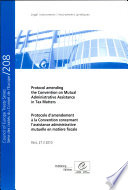 Protocol amending the Convention on Mutual Administrative Assistance in Tax Matters : Paris, 27.V.2010 /