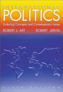 International politics : enduring concepts and contemporary issues /