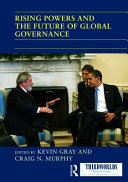 Rising powers and the future of global governance /