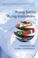 Rising states, rising institutions : challenges for global governance /
