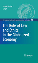 The role of law and ethics in the globalized economy /