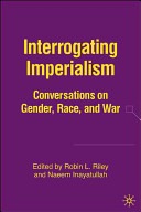 Interrogating imperialism: conversations on gender, race, and war /