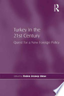 Turkey in the 21st century : quest for a new foreign policy /