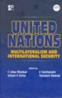 United Nations : multilateralism and international security /