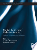 The EU, the UN and collective security : making multilateralism effective /