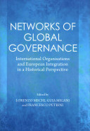 Networks of global governance: international organisations and European integration in a historical perspective /