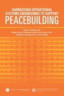 Harnessing operational systems engineering to support peacebuilding : report of a workshop /