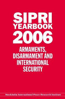 SIPRI yearbook 2006 : armaments, disarmament and international security /