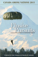 Elusive pursuits : lessons from Canada's interventions abroad /