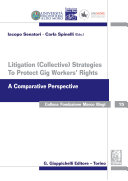 Litigation (collective) Strategies to Protect Gig Workers' Rights : A Comparative Perspective.