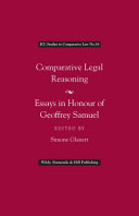 Comparative legal reasoning : essays in honour of Geoffrey Samuel /