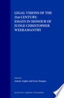 Legal visions of the 21st century : essays in honour of Judge Christopher Weeramantry /