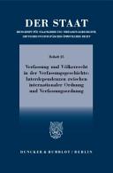 Verfassung und Völkerrecht in der Verfassungsgeschichte : Interdependenzen zwischen internationaler Ordnung und Verfassungsordnung : Tagung der Vereinigung für Verfassungsgeschichte in Wien vom 24. bis 26. Februar 2014 /