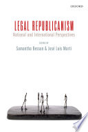 Legal republicanism : national and international perspectives /