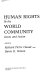 Human rights in the world community : issues and action /