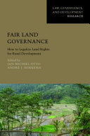 Fair land governance : how to legalise land rights for rural development /