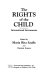The rights of the child : international instruments /