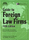 Guide to foreign law firms /