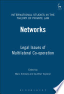 Networks : legal issues of multilateral co-operation /