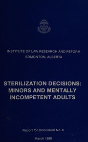 Sterilization decisions : minors and mentally incompetent adults /