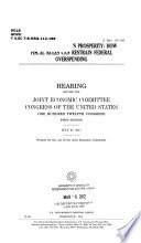 Maximizing America's prosperity : how fiscal rules can restrain federal overspending : hearing before the Joint Economic Committee, Congress of the United States, One Hundred Twelfth Congress, first session, July 27, 2011.
