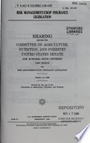 Risk management/crop insurance legislation : hearing before the Committee on Agriculture, Nutrition, and Forestry, United States Senate, One Hundred Sixth Congress, first session ... October 14, 1999.