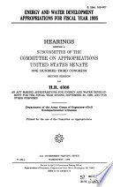 Energy and water development appropriations for fiscal year 1995 : hearings before a subcommittee of the Committee on Appropriations, United States Senate, One Hundred Third Congress, second session, on H.R. 4506, an act making appropriations for energy and water development for the fiscal year ending September 30, 1995, and for other purposes.