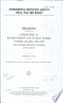 Environmental Protection Agency's fiscal year 2003 budget : hearing before the Committee on Environment and Public Works, United States Senate, One Hundred Seventh Congress, second session, February 13, 2002.