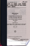 Nominations of Robert Allen Wherry, Harry A. Haines, Mark van Dyke Holmes, and Diane L. Kroupa : hearing before the Committee on Finance, United States Senate, One Hundred Eighth Congress, first session, on the nominations of Robert Allen Wherry, Harry A. Haines, Mark van Dyke Holmes, and Diane L. Kroupa, to be judges on the U.S. Tax Court, April 1, 2003.