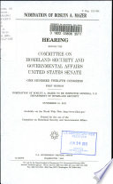 Nomination of Roslyn A. Mazer : hearing before the Committee on Homeland Security and Governmental Affairs, United States Senate, One Hundred Twelfth Congress, first session : nomination of Roslyn A. Mazer to be inspector general, U.S. Department of Homeland Security, November 15, 2011.