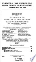 Departments of Labor, Health and Human Services, Education, and related agencies appropriations for 2005 : hearings before a subcommittee of the Committee on Appropriations, House of Representatives, One Hundred Eighth Congress, second session /