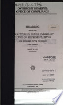 Oversight hearing : Office of Compliance : hearing before the Committee on House Oversight, House of Representatives, One Hundred Fifth Congress, first session, March 19, 1997.