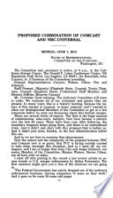 Proposed combination of Comcast and NBC-Universal : field hearing before the Committee on the Judiciary, House of Representatives, One Hundred Eleventh Congress, second session, June 7, 2010.